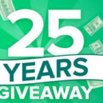 Check Into Cash 25th Anniversary Giveaway – Win $1,000 Cash Prizes