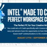 Intel Made to Create Perfect Workspace Contest 2018 – Win An Intel Creator PC