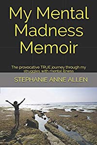 My Mental Madness Memoir: The provocative TRUE journey… Sweepstakes