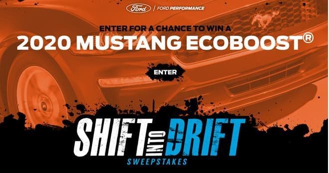 Ford Shift Into Drift Sweepstakes – Win A 2020 Ford Mustang
