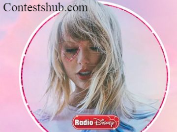 Radio Disney Taylor Swift Lover Fest East and West Sweepstakes 