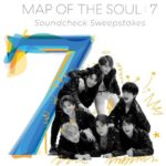 BTS Map Of The Soul Seven Soundcheck Sweepstakes