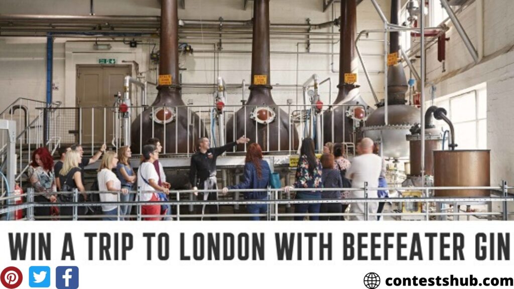 Beefeater Trip to London Sweepstakes 