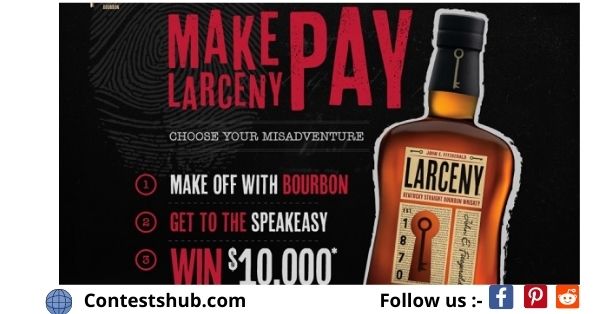 Larceny Bourbon $10000 Cash Sweepstakes