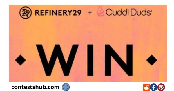 Refinery29 X Cudd Duds Sweepstakes