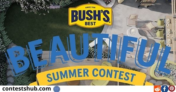 Bush’s Beautiful Summer Contest