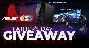 Newegg ASUS Father’s Day Giveaway