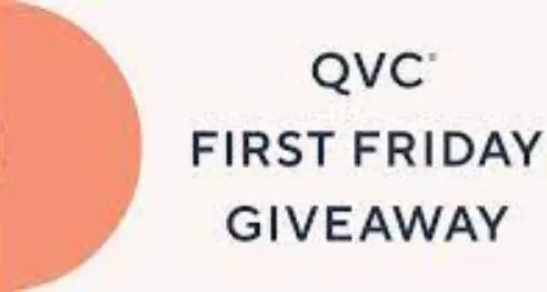 QVC First Friday Sweepstakes