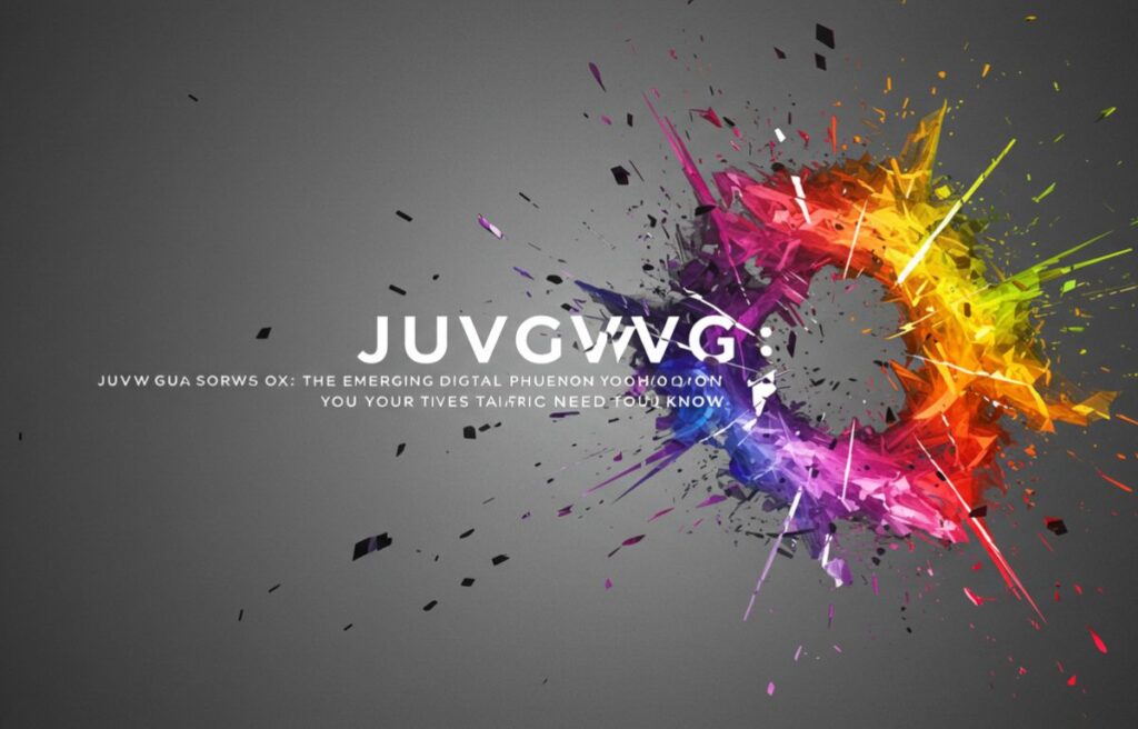 Juvgwg: The Emerging Digital Phenomenon You Need to Know