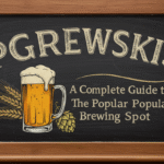 PGBrewskis: A Complete Guide to the Popular Brewing Spot