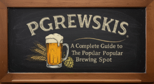 PGBrewskis: A Complete Guide to the Popular Brewing Spot