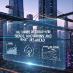 The Future of Tribupneu: Trends, Innovations, and What Lies Ahead