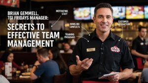 Brian gemmell tgi fridays manager: Secrets to Effective Team Management